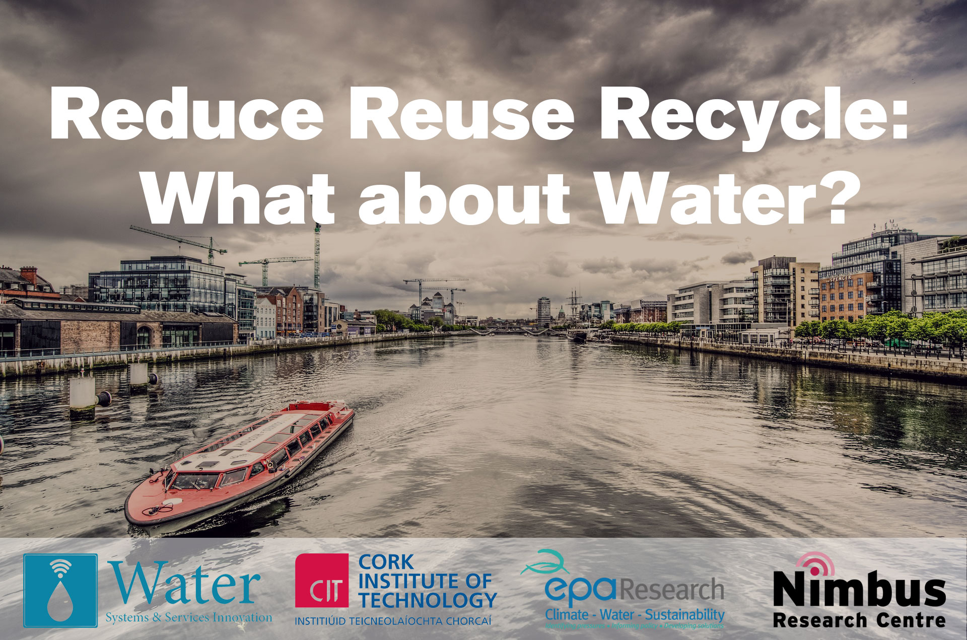 Reduce Reuse Recycle - What about Water