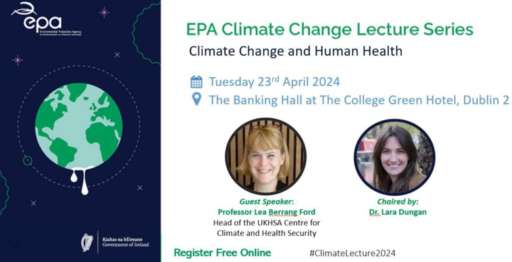 A flyer for the EPA Climate lecture series on Tuesday 23 April 2024 on Climate Change and Health. 