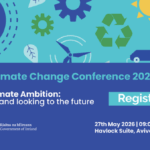 A promotional graphic for the Annual Climate Change Conference 2026, featuring climate‑themed icons and the EPA logo. Text reads: Ireland’s Climate Ambition: Taking stock and looking to the future. A button says Register Now. Event details: 27th May 2026, 09:00–16:00, Havelock Suite, Aviva Stadium, Dublin. Logos of the National Dialogue on Climate Action and the Government of Ireland appear at the bottom.