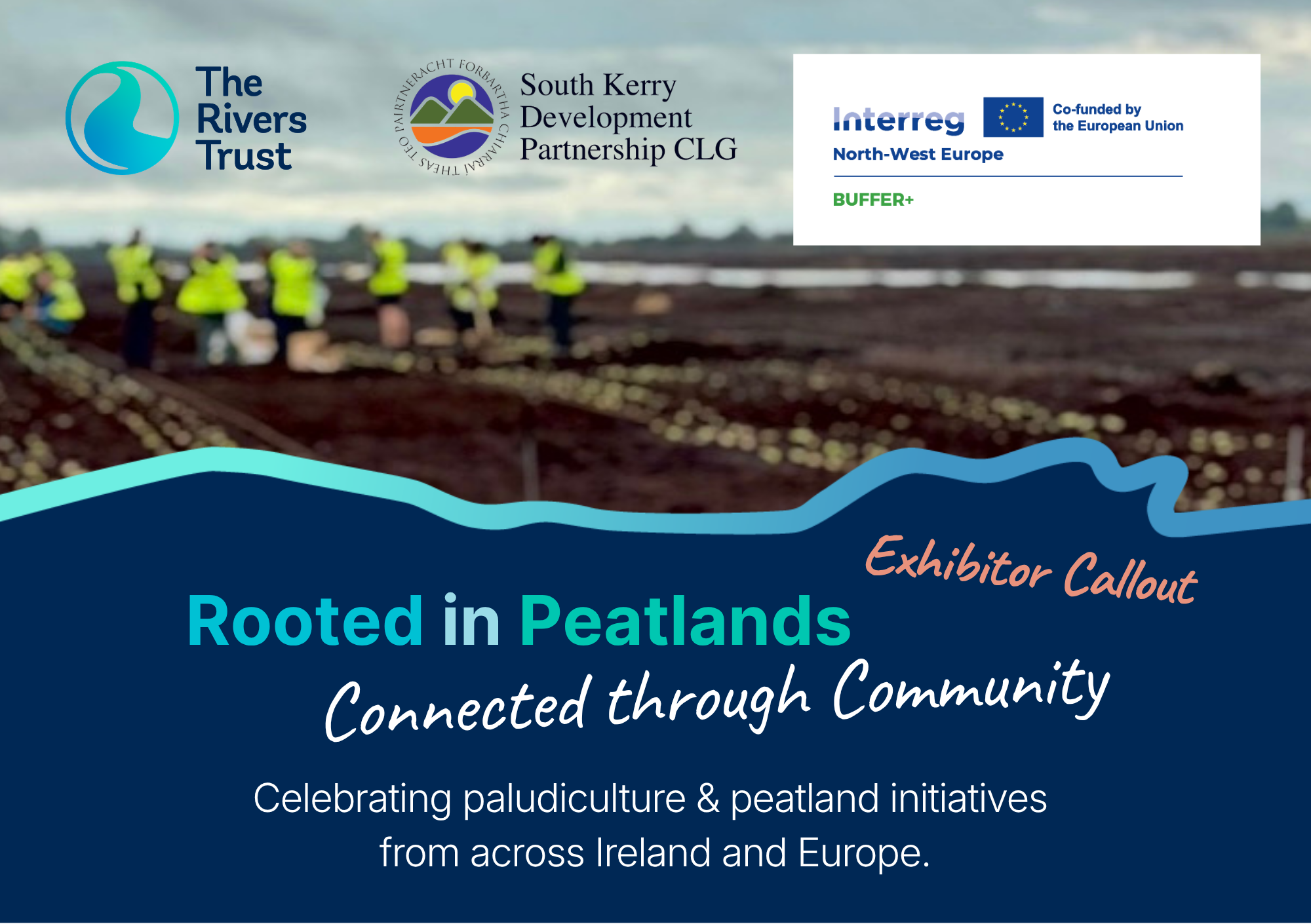 Promotional graphic for the PaludiFair 2026 Exhibitor Callout, featuring logos of The Rivers Trust, South Kerry Development Partnership CLG and the Interreg North-West Europe BUFFER+ project. The image shows a peatland restoration site in the background and includes the text: “Rooted in Peatlands, Connected through Community – Celebrating paludiculture and peatland initiatives from across Ireland and Europe.”Provide your feedback on BizChat